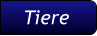 Tiere